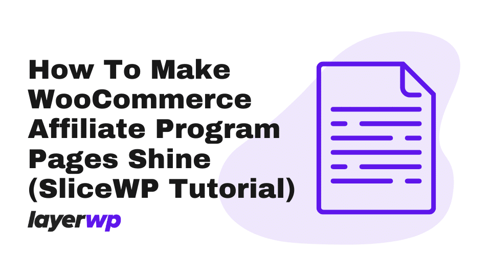 How To Make WooCommerce Affiliate Program Pages Shine (SliceWP Tutorial)