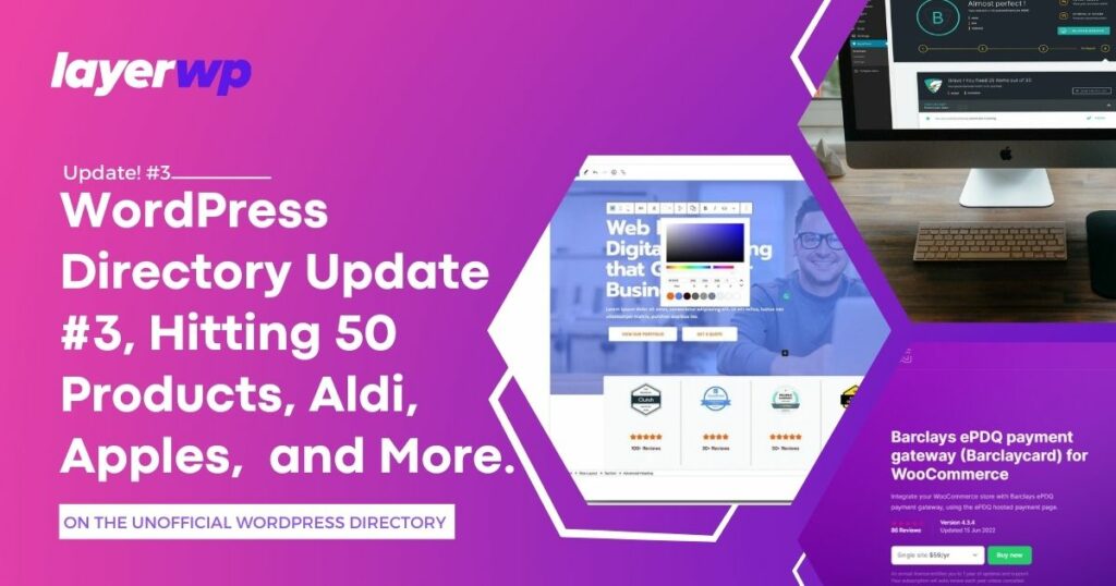 WordPress Directory Update #3, Hitting 50 Products, Aldi, Apples, and More.